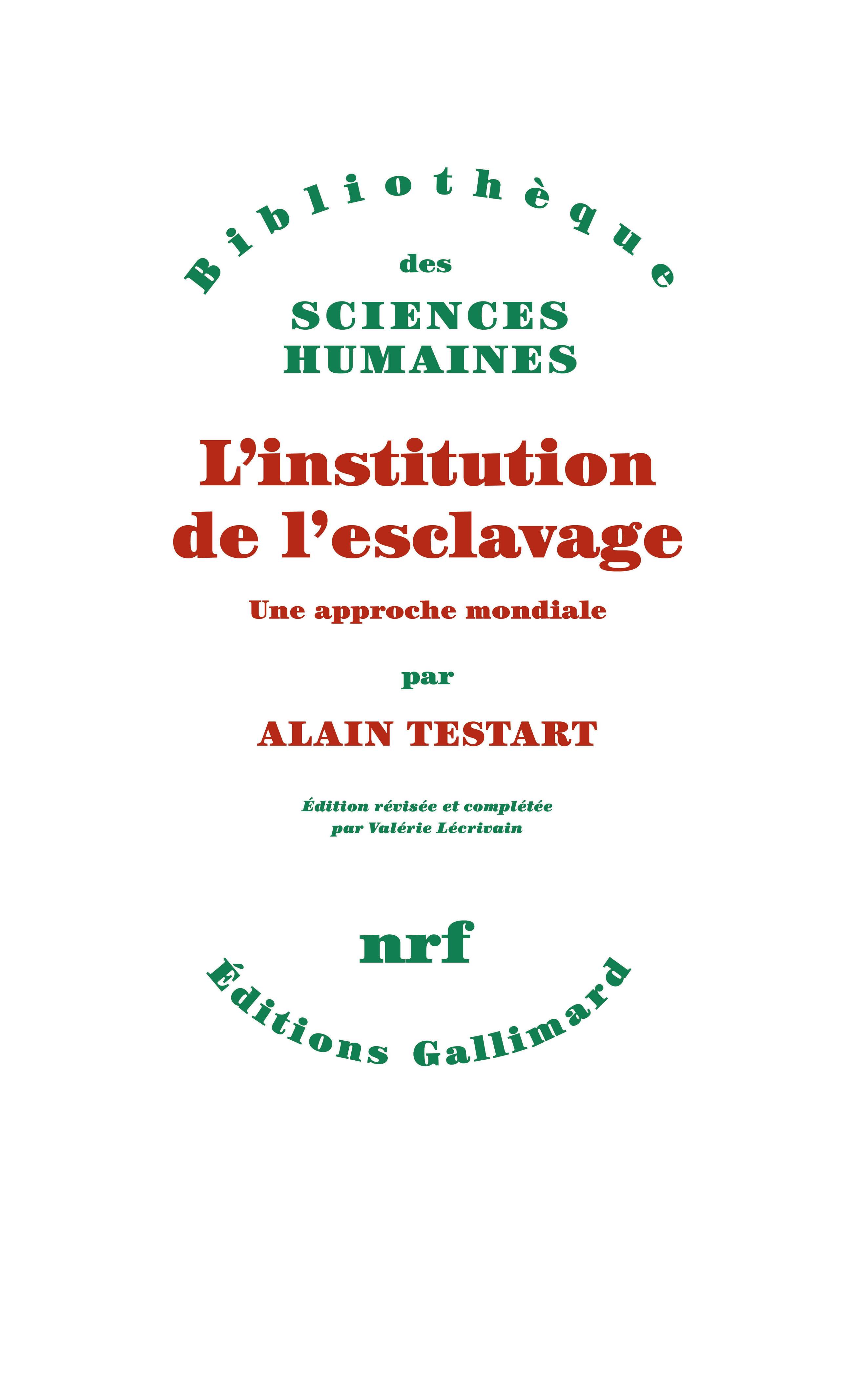 RÃ©sultat de recherche d'images pour "De lâesclavage (Lâinstitution de lâesclavage par Alain Testart) (Gallimard)"