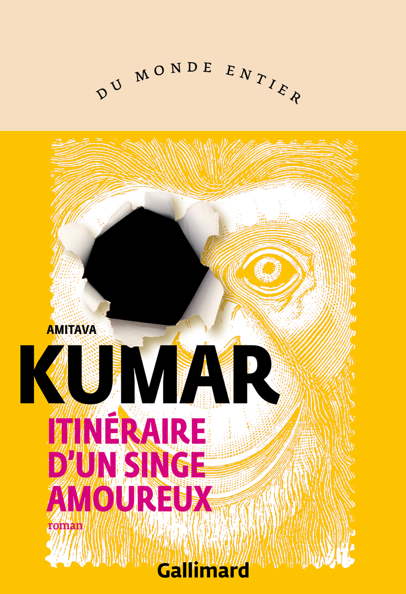 Amitava Kumar - Itinéraire d'un singe amoureux