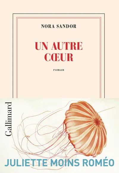 Un autre cœur - Nora Sandor Un autre cœur - Nora Sandor