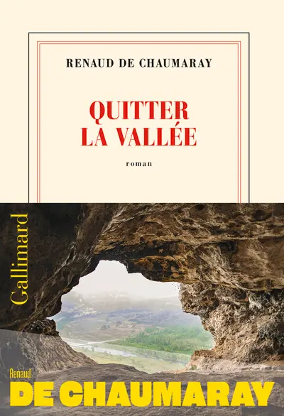Quitter la vallée - Renaud de Chaumaray Quitter la vallée - Renaud de Chaumaray