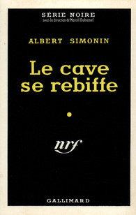 Albert Simonin - Le cave se rebiffe