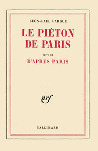 Leon-Paul Fargue - Le pieton de Paris