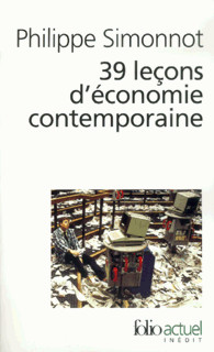 Philippe Simonnot - 39 leçons d'économie contemporaine