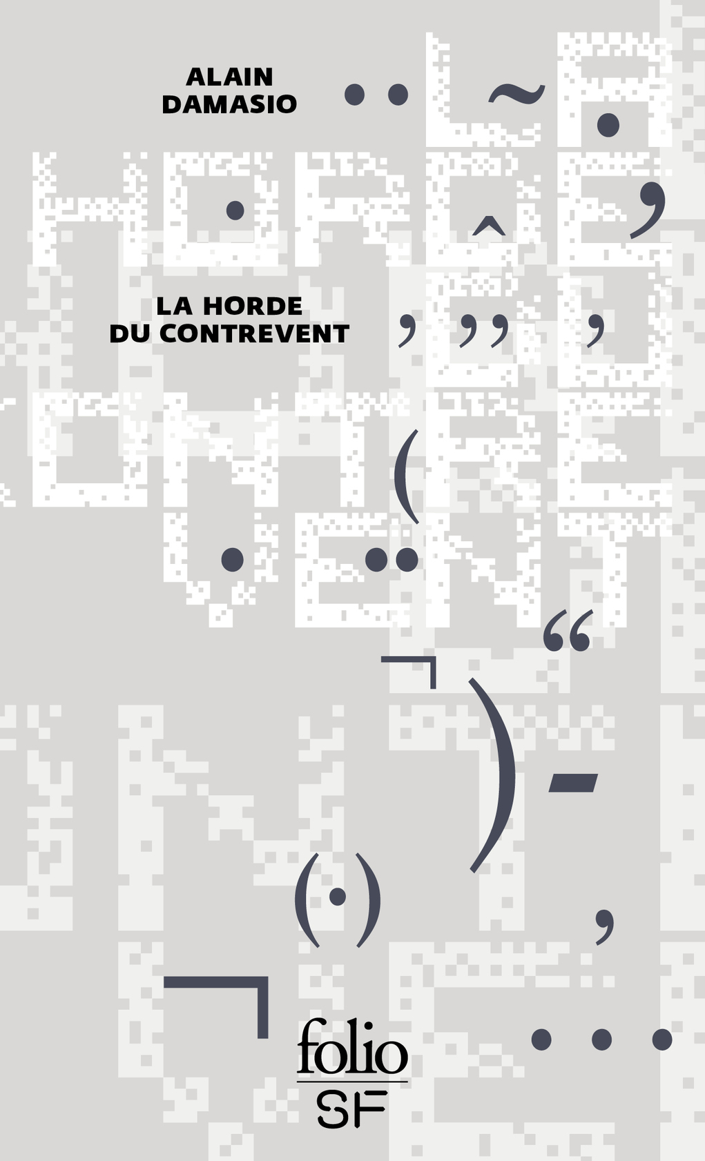 La Horde du Contrevent de Alain Damasio Gallimard
