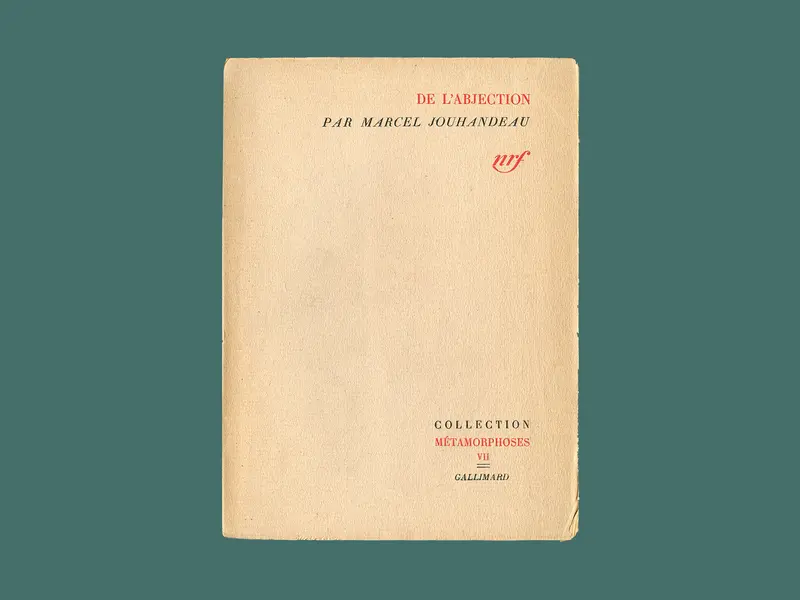 Marcel Jouhandeau, De l'Abjection, Gallimard, 1939 («Métamorphoses»). Édition originale. Archives Gallimard.