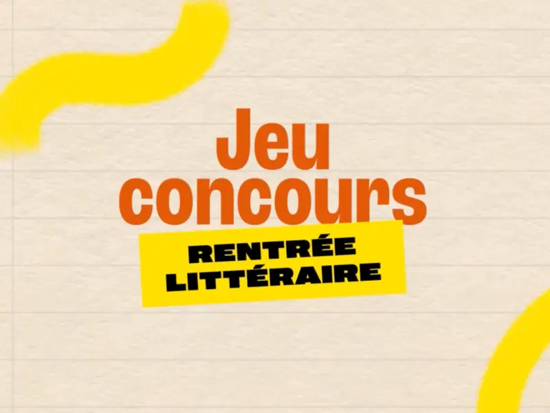 Jeu-concours - Rentrée littéraire
