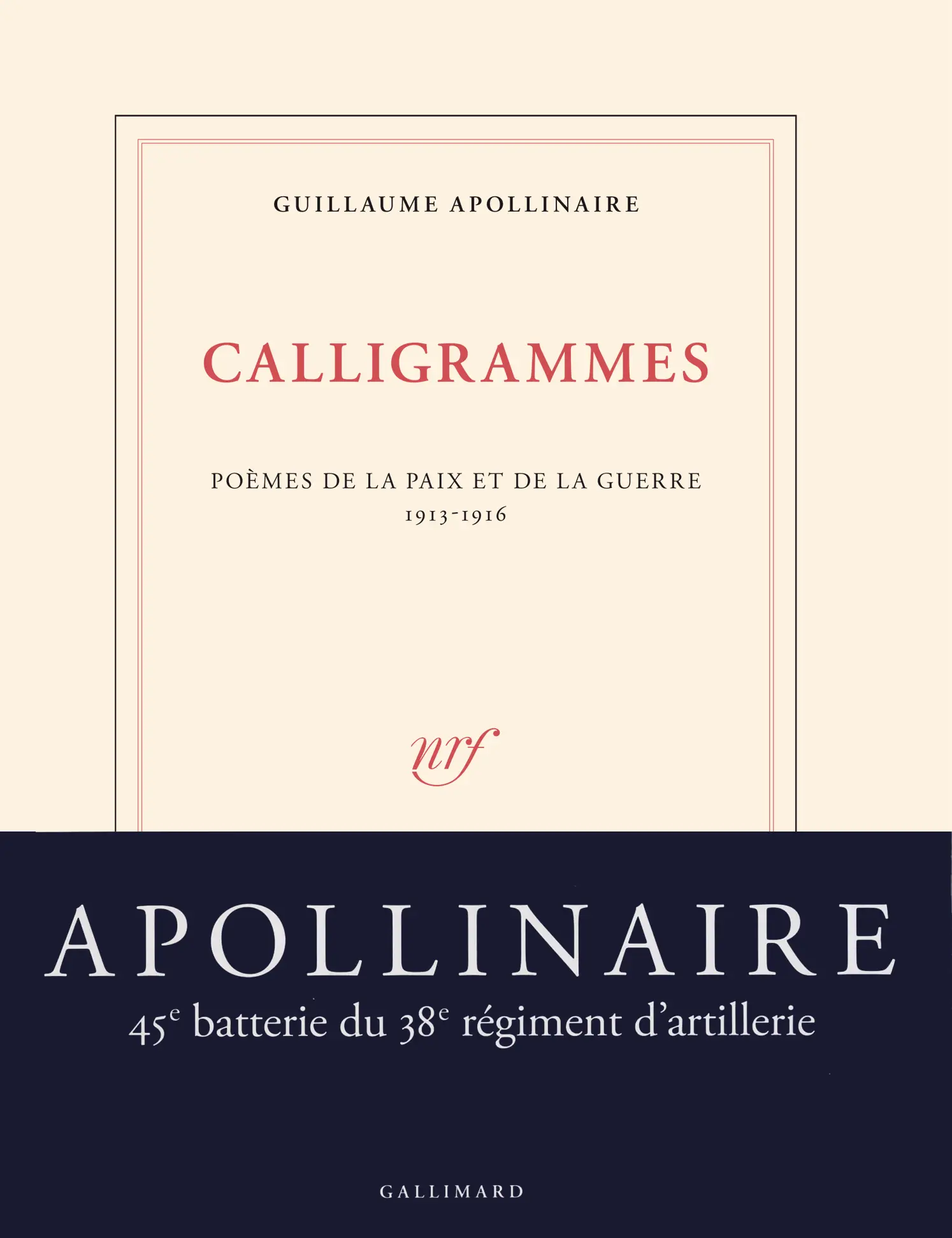 Guillaume Apollinaire, Calligrammes, Gallimard, 2014 Nouvelle édition, recomposée à l’initiative de la Compagnie typographique et de Claude Debon au plus près de l'originale et enrichie du fac-similé d'un des 25 exemplaires de l’édition originale de Case d’Armons.