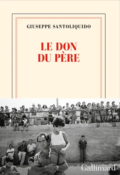 Le don du père - Giuseppe Santoliquido