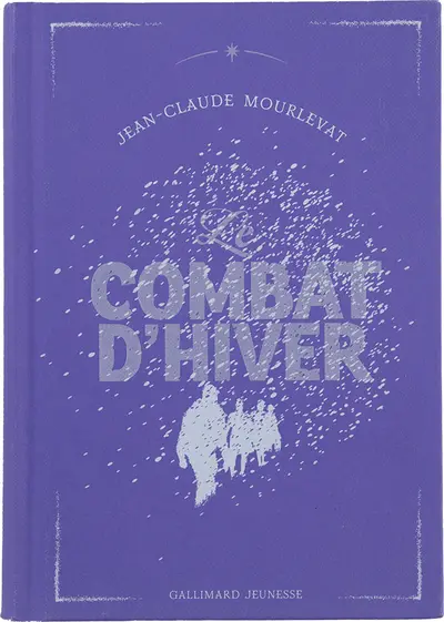 Ma pal de noël, Le combat d'hiver, Jean-Claude Mourlevat, Edition Gallimard