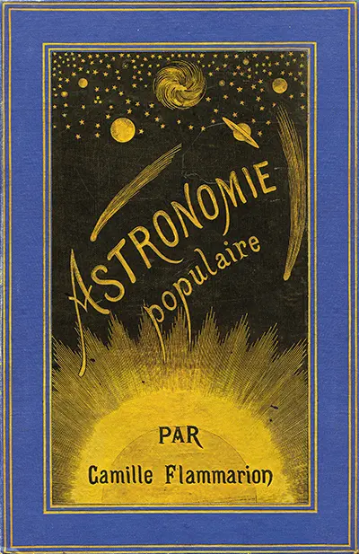 Édition originale de l’Astronomie populaire de Camille Flammarion, 1879. Cartonnage à plat historié. Archives Éditions Gallimard.