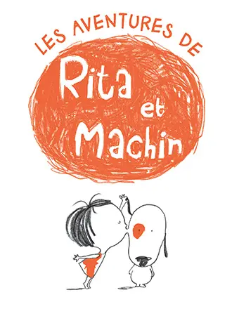 Gallimard Jeunesse - Rita et Machin Gallimard Jeunesse - Rita et Machin