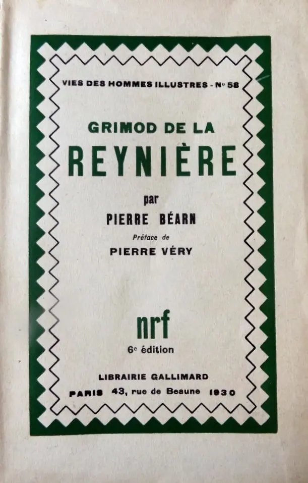 La vie de Grimod de La Reynière - Pierre Béarn