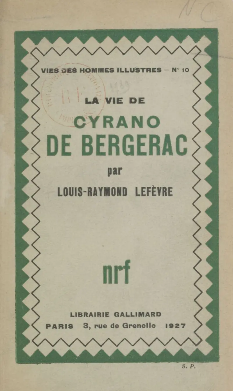 La vie de Cyrano de Bergerac - Louis-Raymond Lefèvre