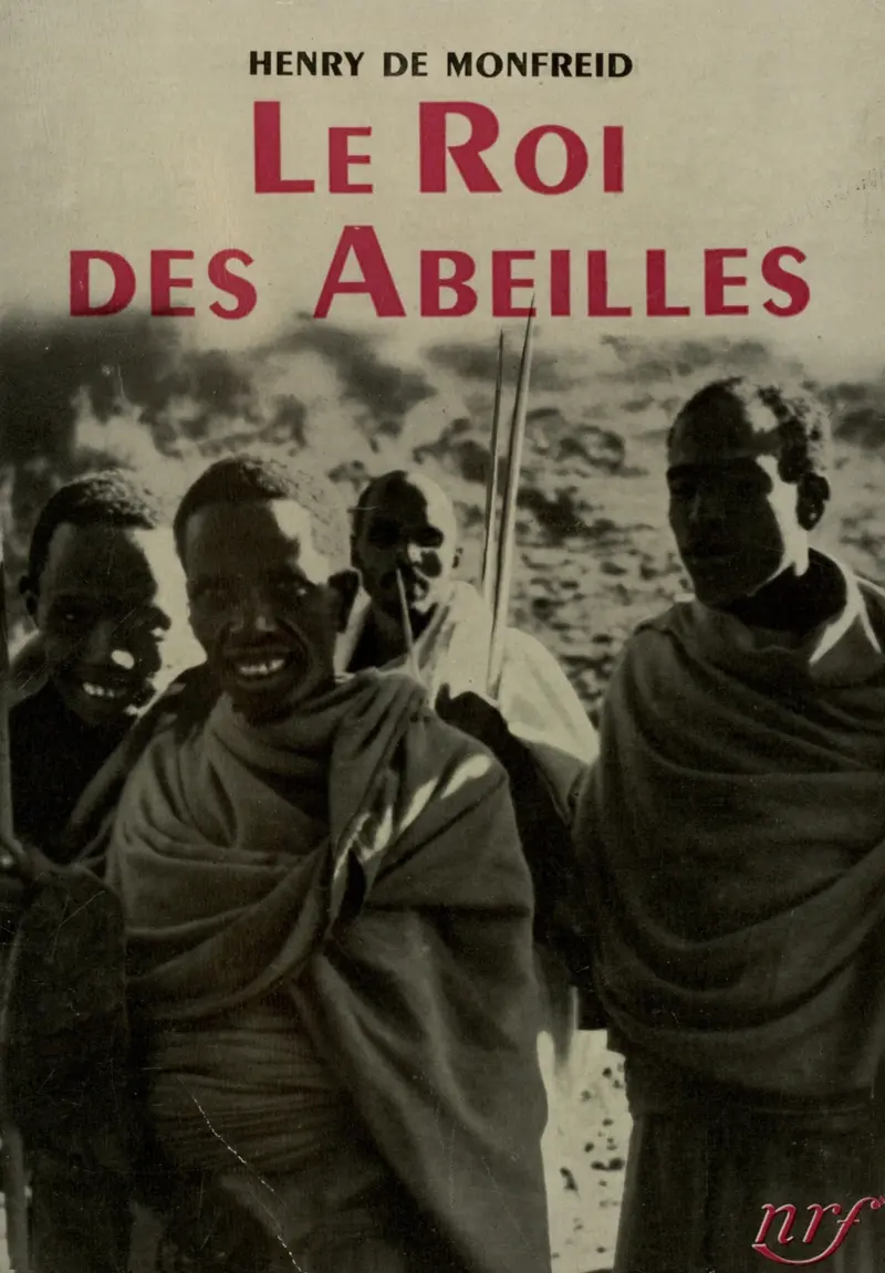 Le Roi des abeilles - Henri de Monfreid