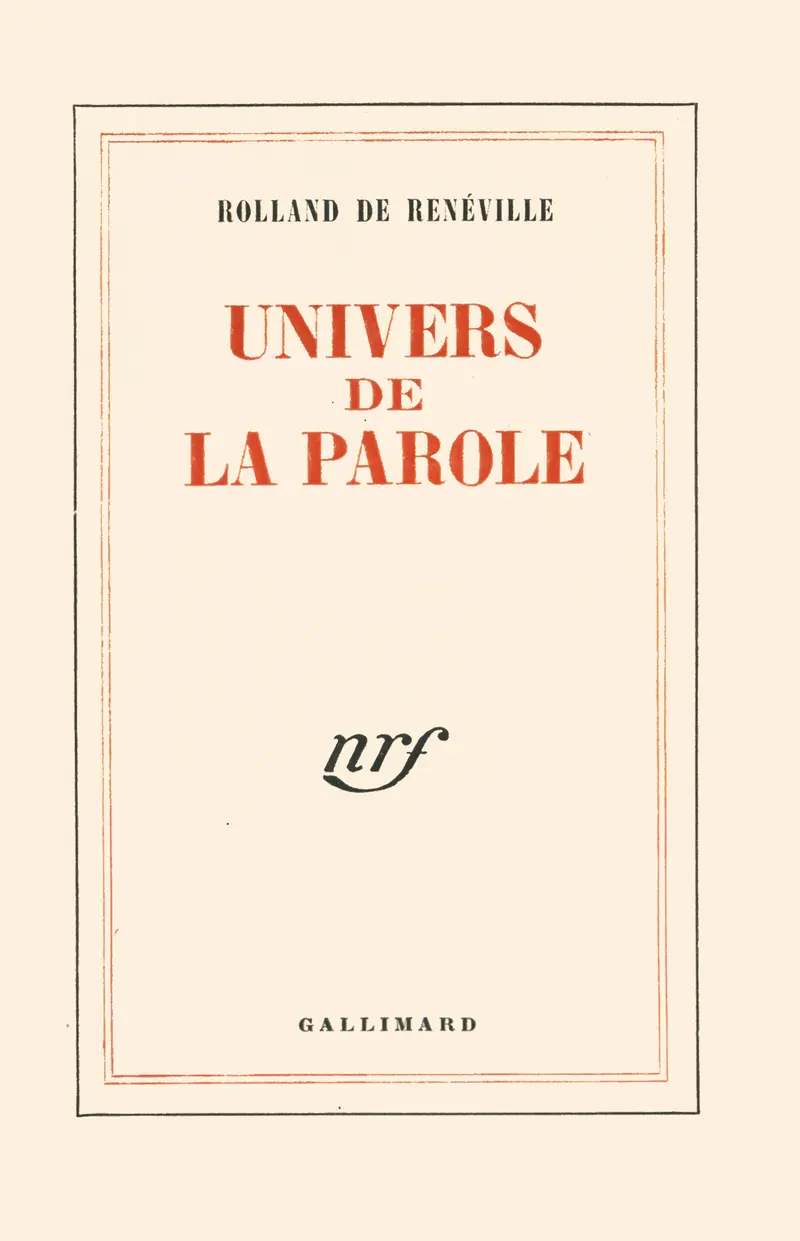 Univers de la parole - André Rolland de Renéville