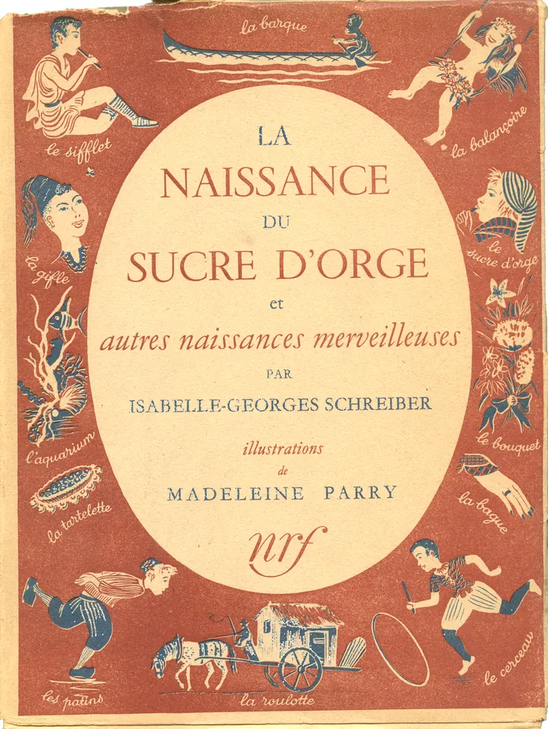La Naissance du sucre d'orge et autres naissances merveilleuses - Isabelle-G. Schreiber - Madeleine Parry