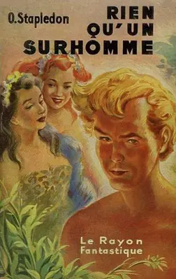 Rien qu'un surhomme - Olaf Stapledon