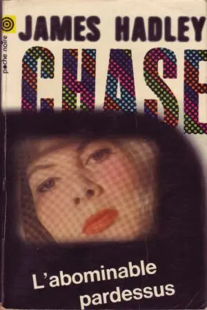 L'abominable pardessus - James Hadley Chase