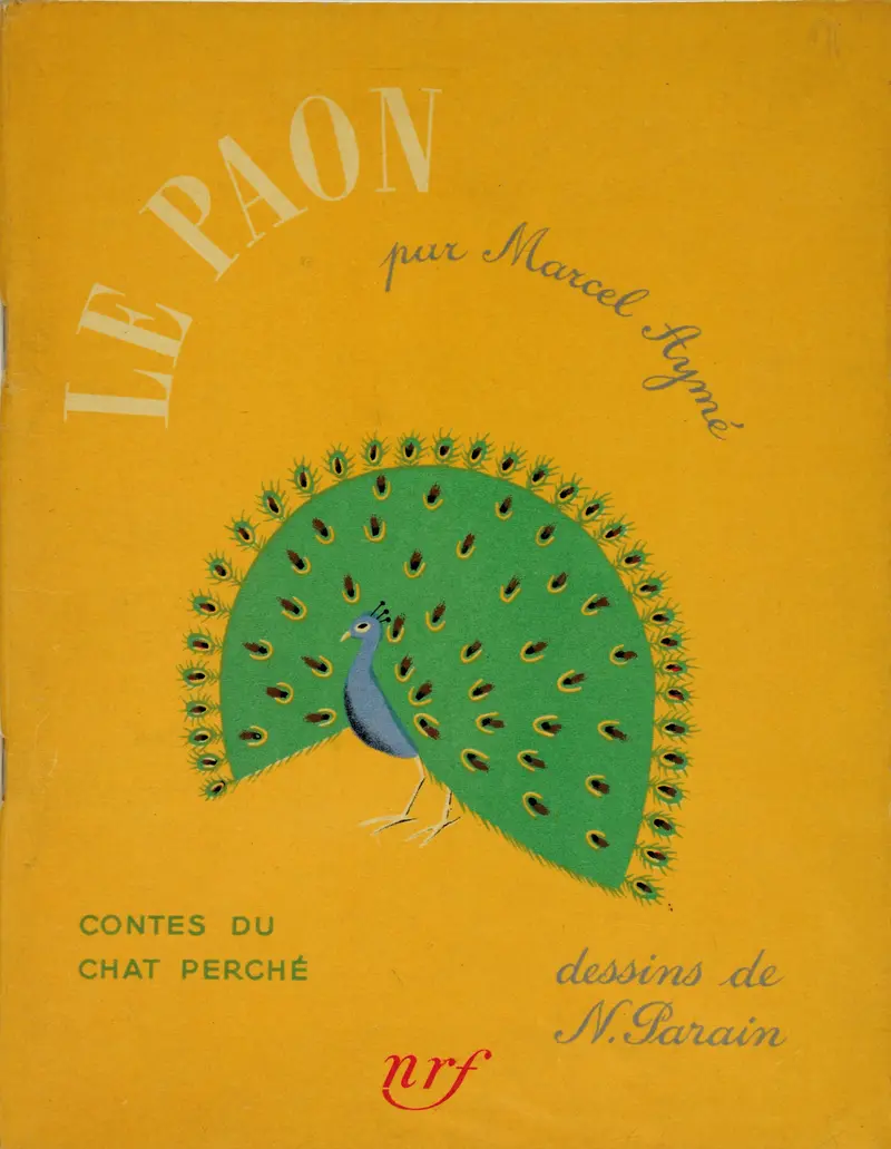 Le Paon - Marcel Aymé - Nathalie Parain
