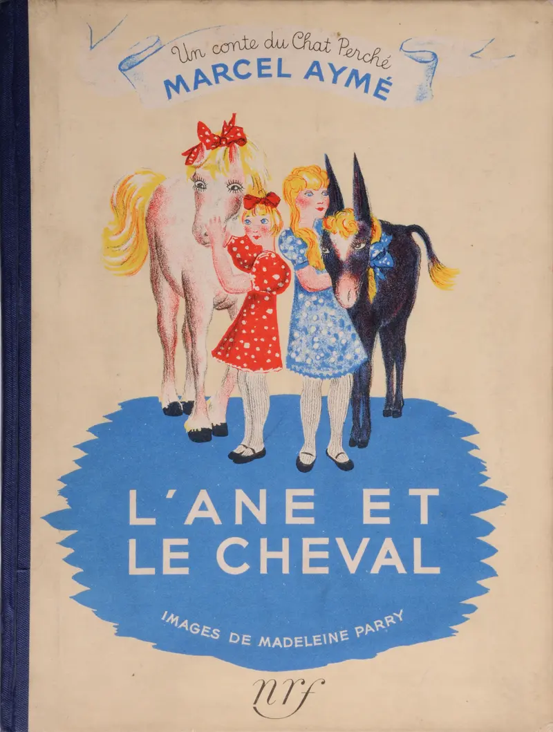 L'Âne et le cheval - Marcel Aymé - Madeleine Parry