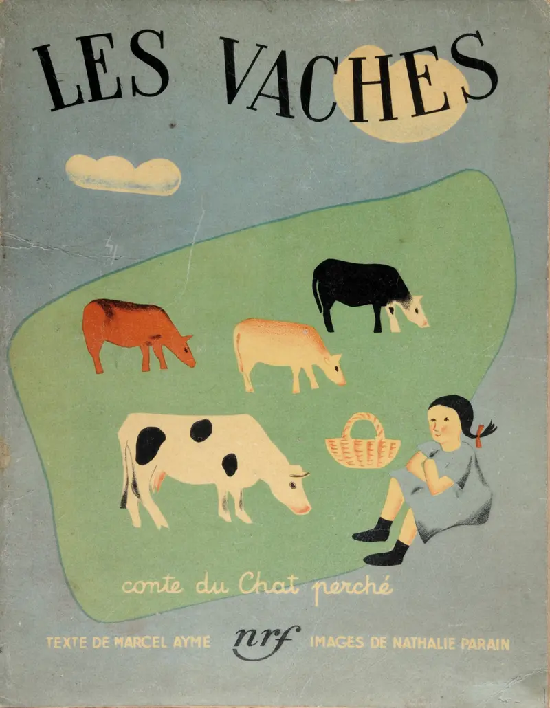 Les Vaches - Marcel Aymé - Nathalie Parain