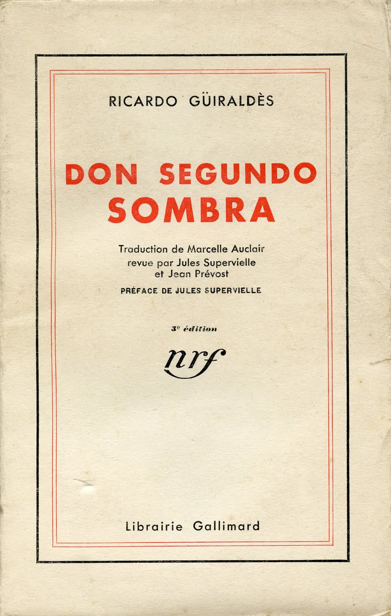 Don Segundo Sombra - Ricardo Güiraldès