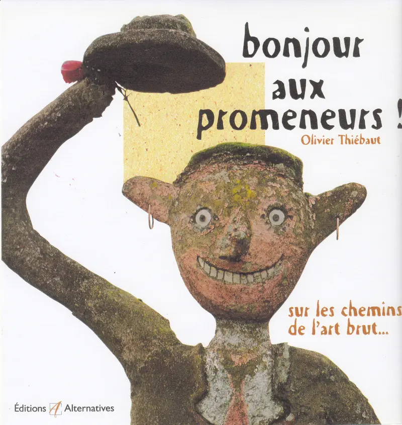 Bonjour aux promeneurs! - Olivier Thiébaut