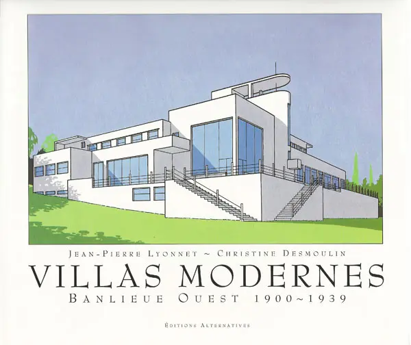Villas modernes - Christine Desmoulins - Jean-Pierre Lyonnet