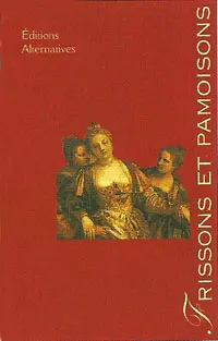 Frissons et Pâmoisons - Jacqueline Kelen