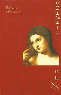 Les Cheveux - Michel Cazenave