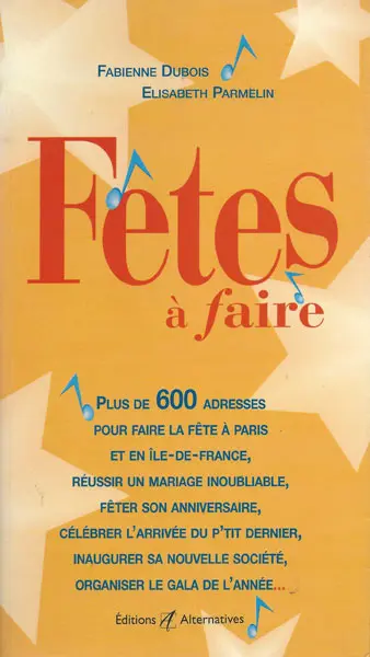 Fêtes à faire - Fabienne Dubois - Élisabeth Parmelin