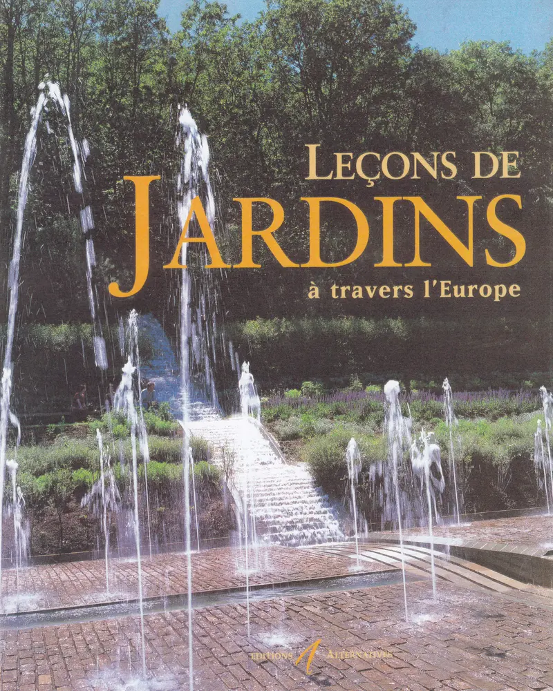 Leçons de jardins à travers l'Europe - Claude Fauque - Michel Thomas-Penette