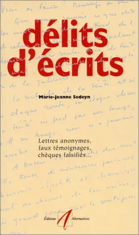 Délits d'écrits - Marie-Jeanne Sedeyn