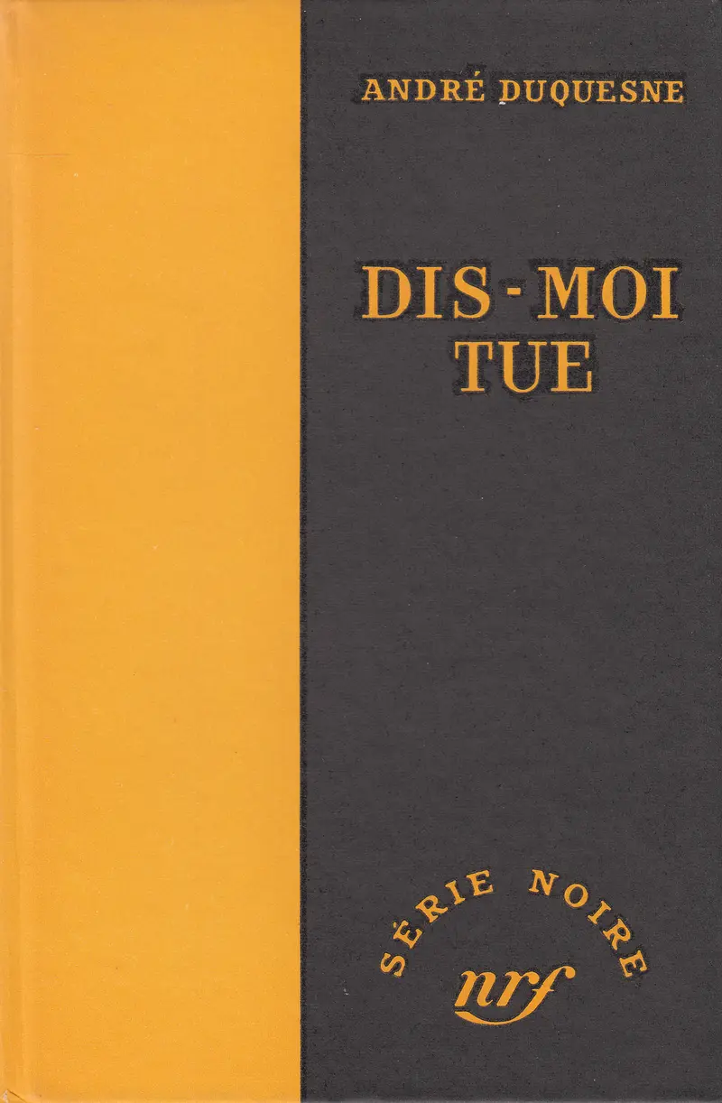 Dis-moi Tue - André Duquesne