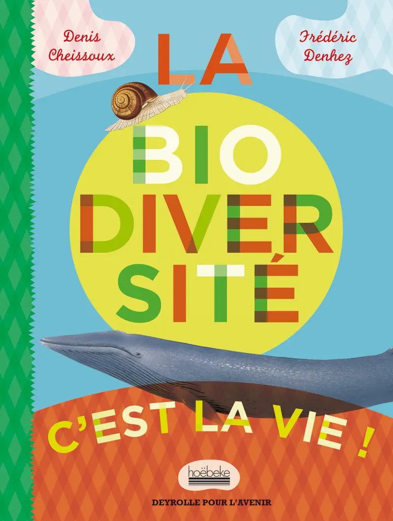 La biodiversité, c'est la vie! - Frédéric Denhez - Denis Cheissoux