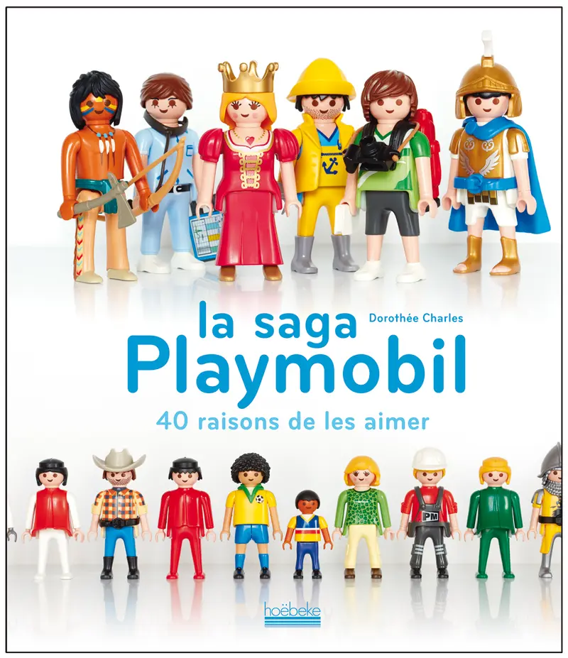 La saga Playmobil - Dorothée Charles