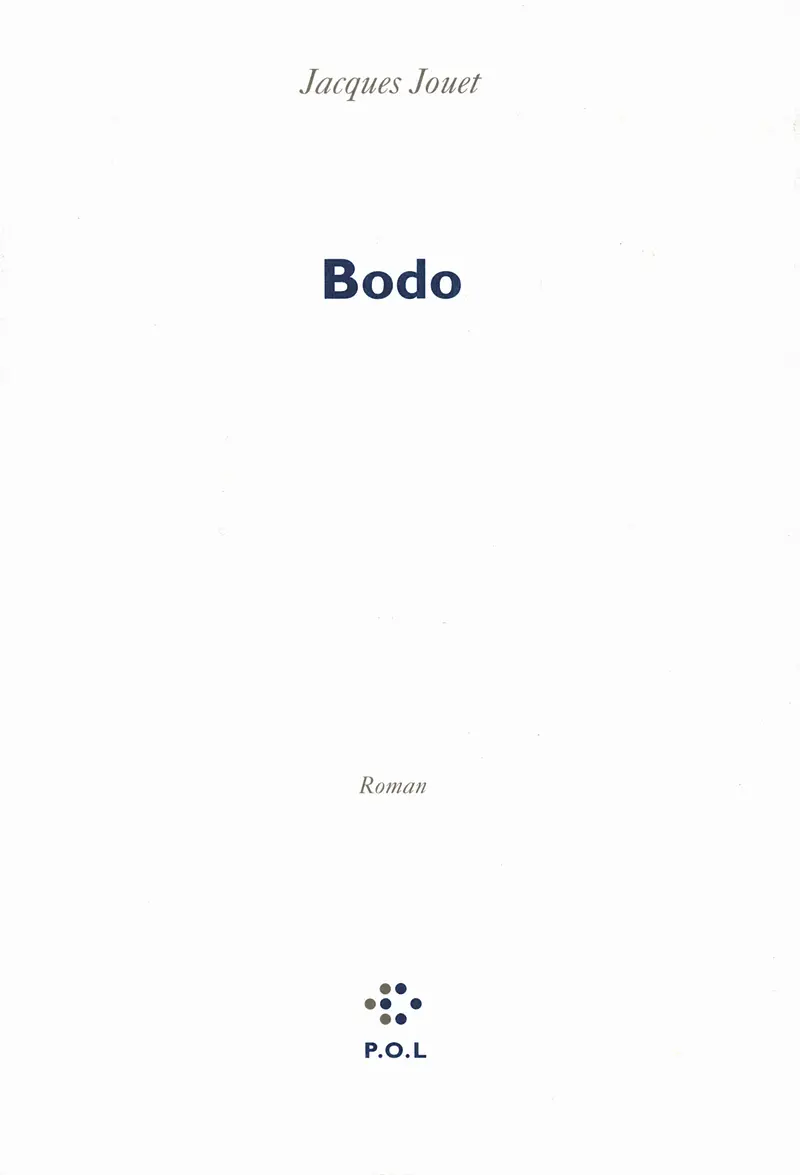Bodo - Jacques Jouet