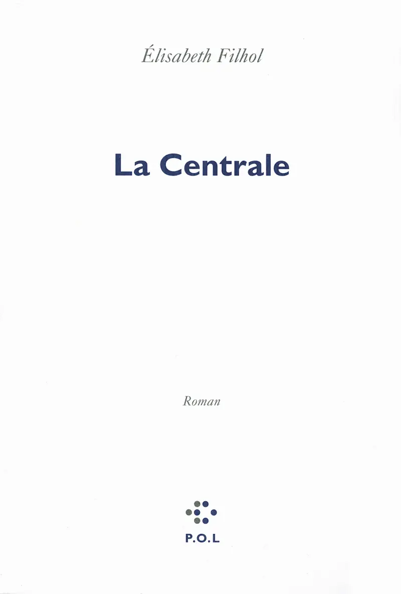 La Centrale - Élisabeth Filhol