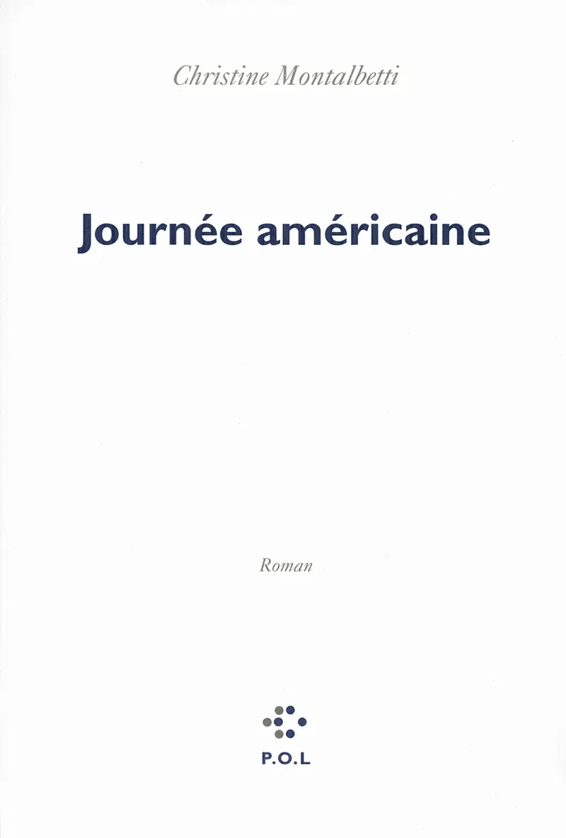 Journée américaine - Christine Montalbetti