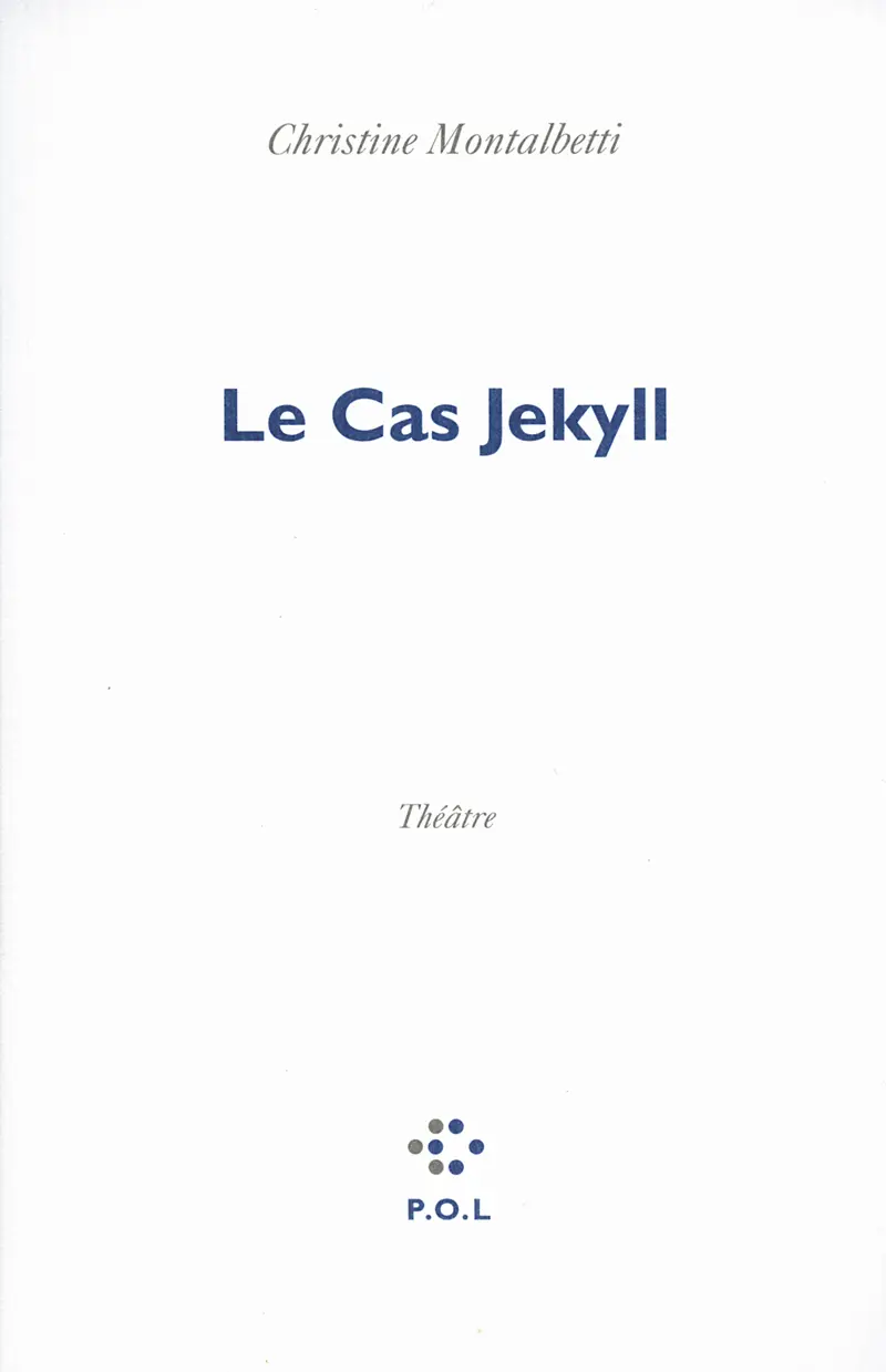 Le Cas Jekyll - Christine Montalbetti