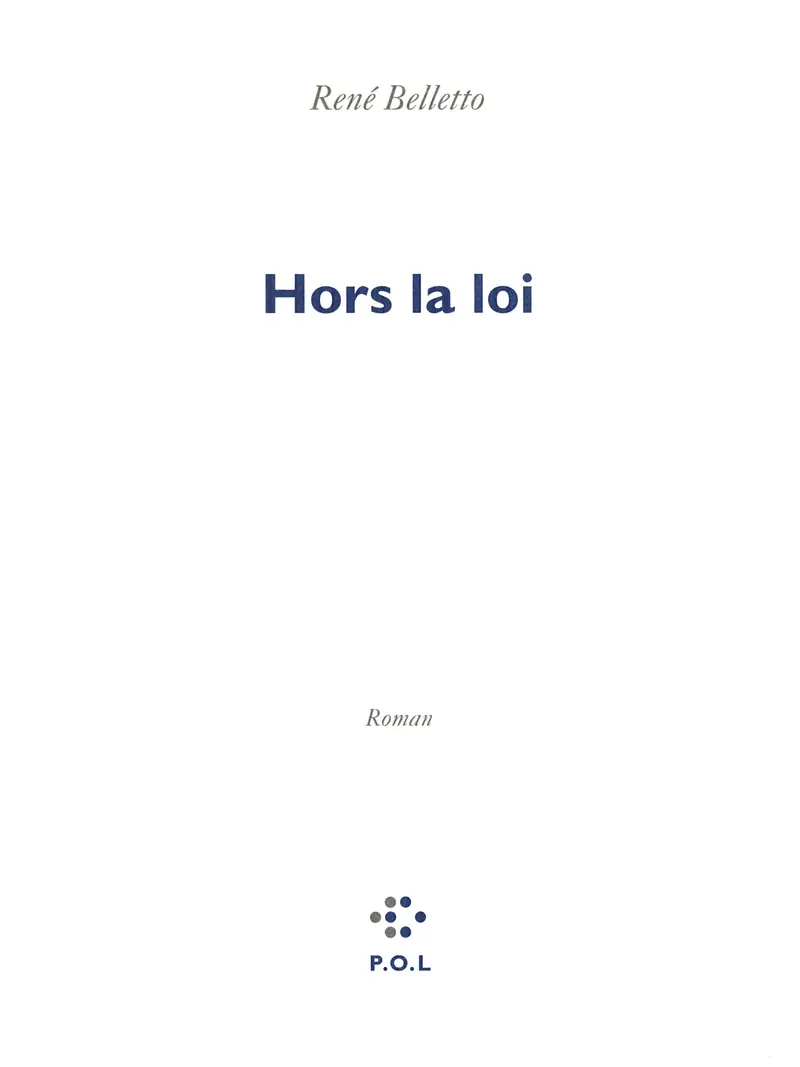 Hors la loi - René Belletto