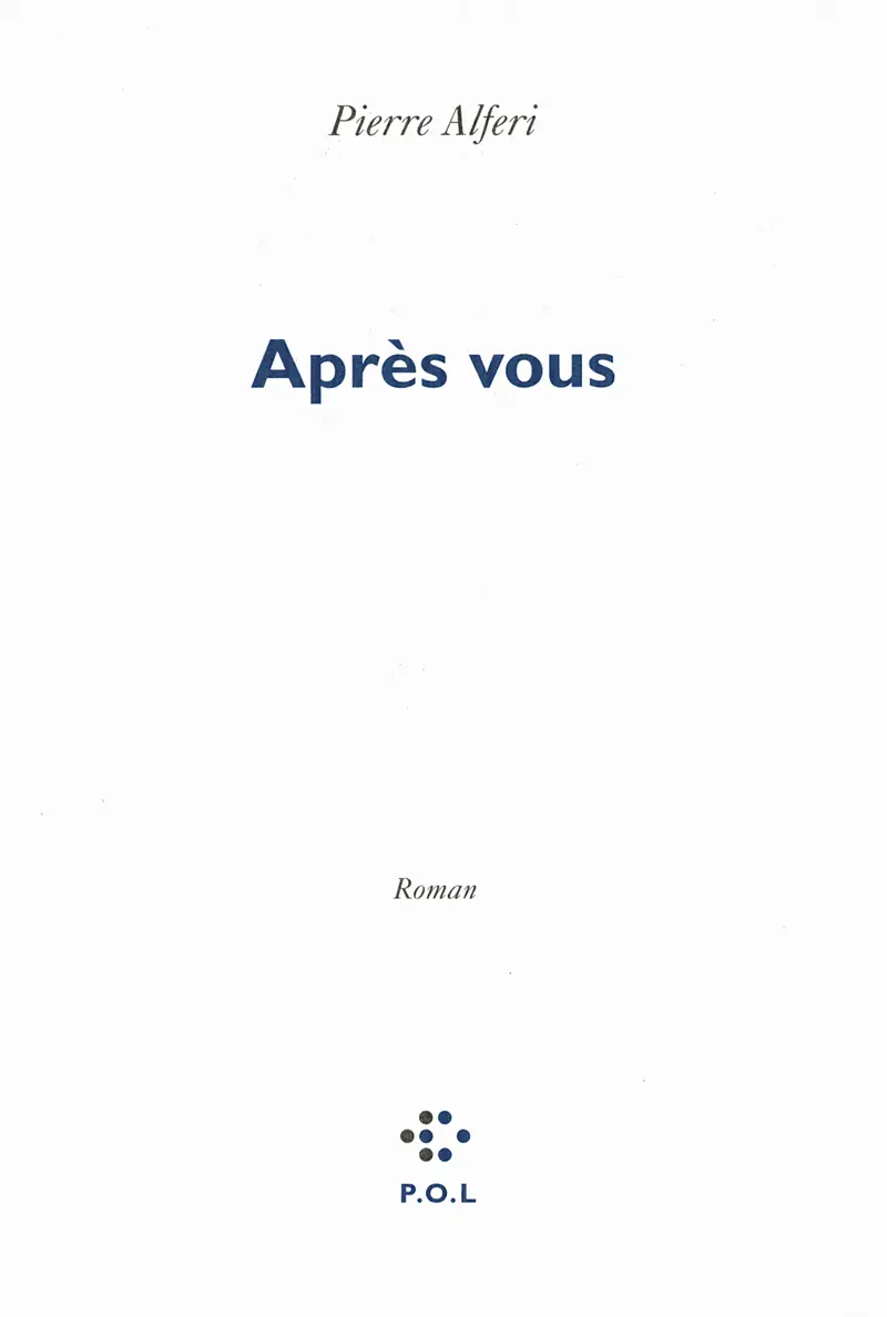 Après vous - Pierre Alferi