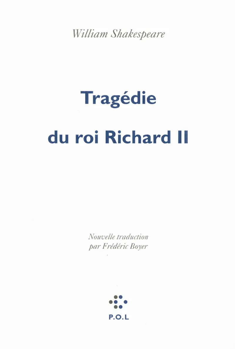 Tragédie du roi Richard II - William Shakespeare