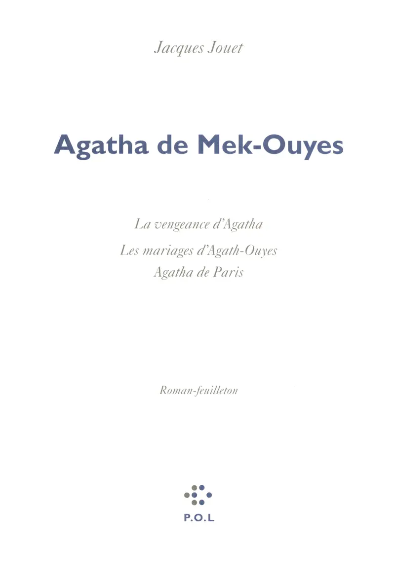 Agatha de Mek-Ouyes - Jacques Jouet