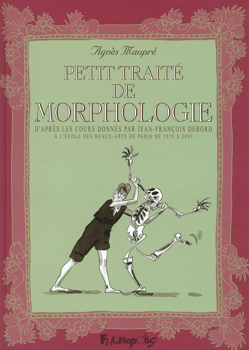 Petit traité de morphologie - Agnès Maupré