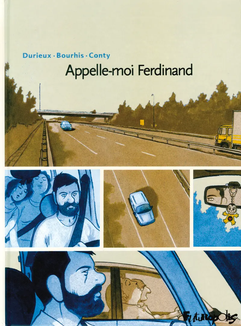 Appelle-moi Ferdinand - Christian Durieux - Christian Durieux - Christophe Conty - Hervé Bourhis
