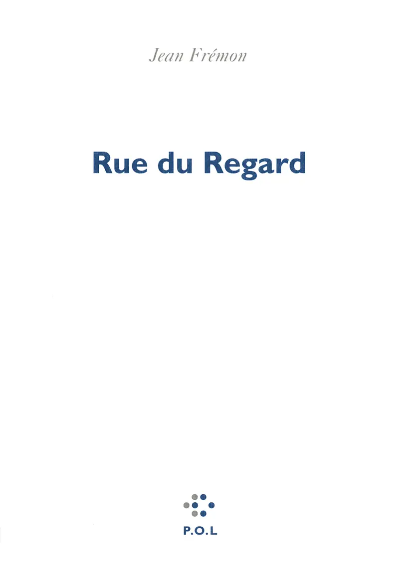 Rue du Regard - Jean Frémon