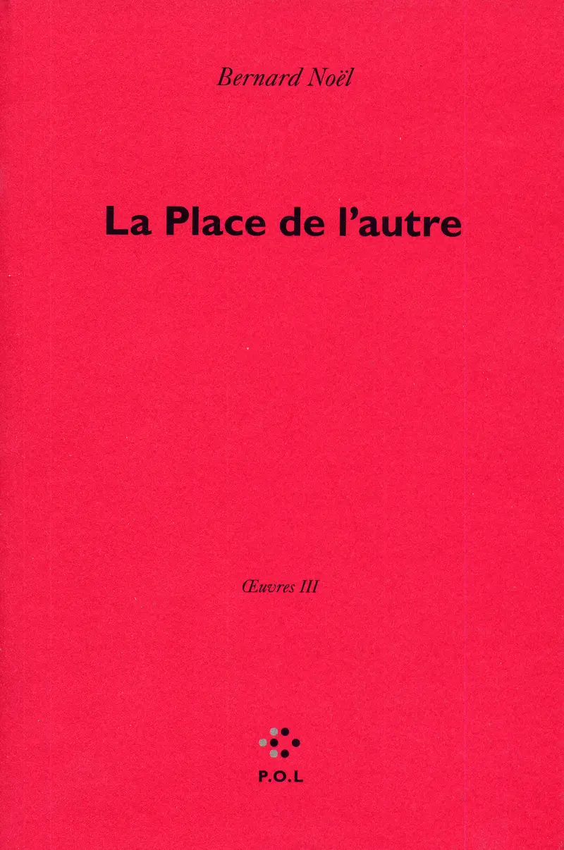 La Place de l'autre - Bernard Noël