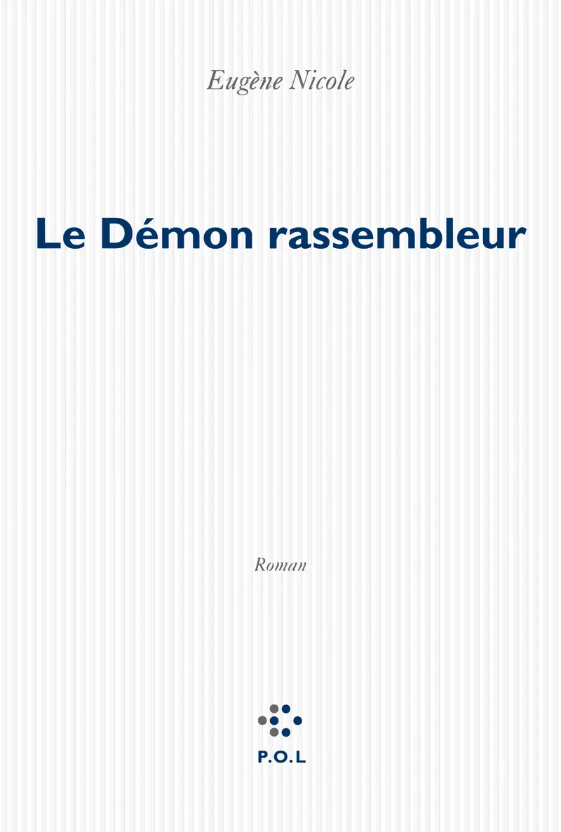 Le Démon rassembleur - Eugène Nicole