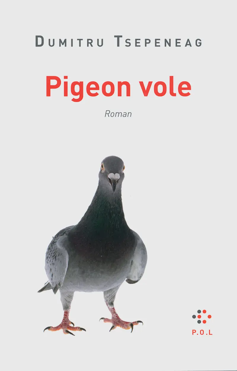 Pigeon vole - Dumitru Tsepeneag